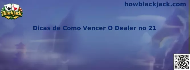 Dicas de Como Vencer O Dealer no 21