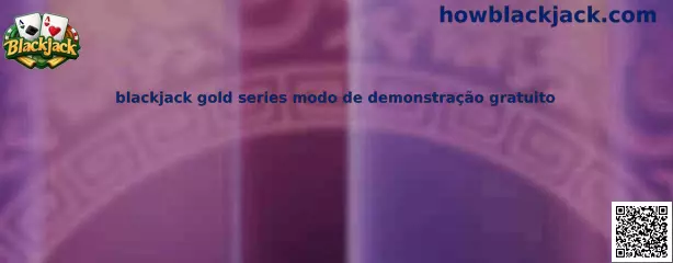 Blackjack Gold Series Modo de Demonstração Gratuito