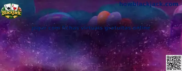 Jogar com fichas virtuais gratuitas online