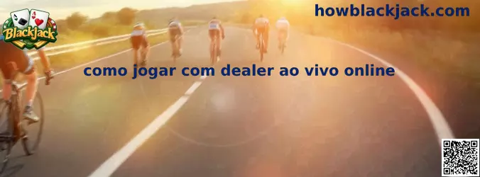 Como jogar com dealer ao vivo online