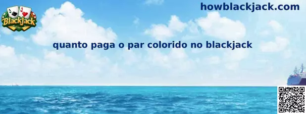 Quanto paga o par colorido no Blackjack