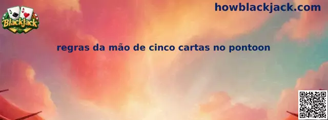 Regras da Mão de Cinco Cartas no Pontoon