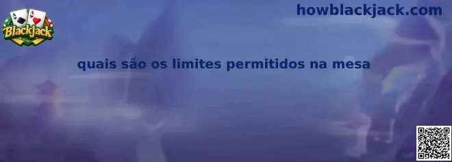 Limites Permitidos na Mesa de Blackjack