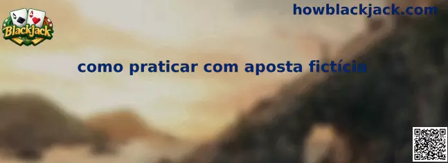 Como praticar Blackjack com aposta fictícia