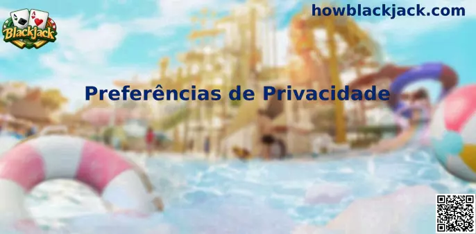 Preferências de privacidade Blackjack